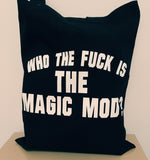 Who The fuck is Magic Mod Tote Bag